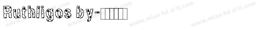 Ruthligos by字体转换